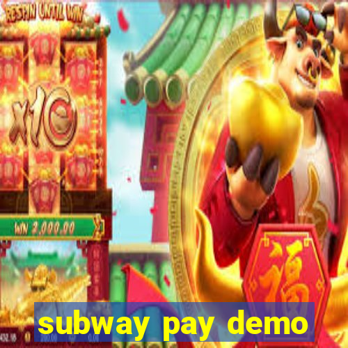 subway pay demo